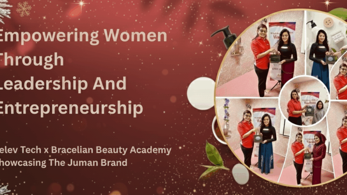 Relev Tech Works with Bracelian Beauty Academy to Introduce Juman in Malaysia