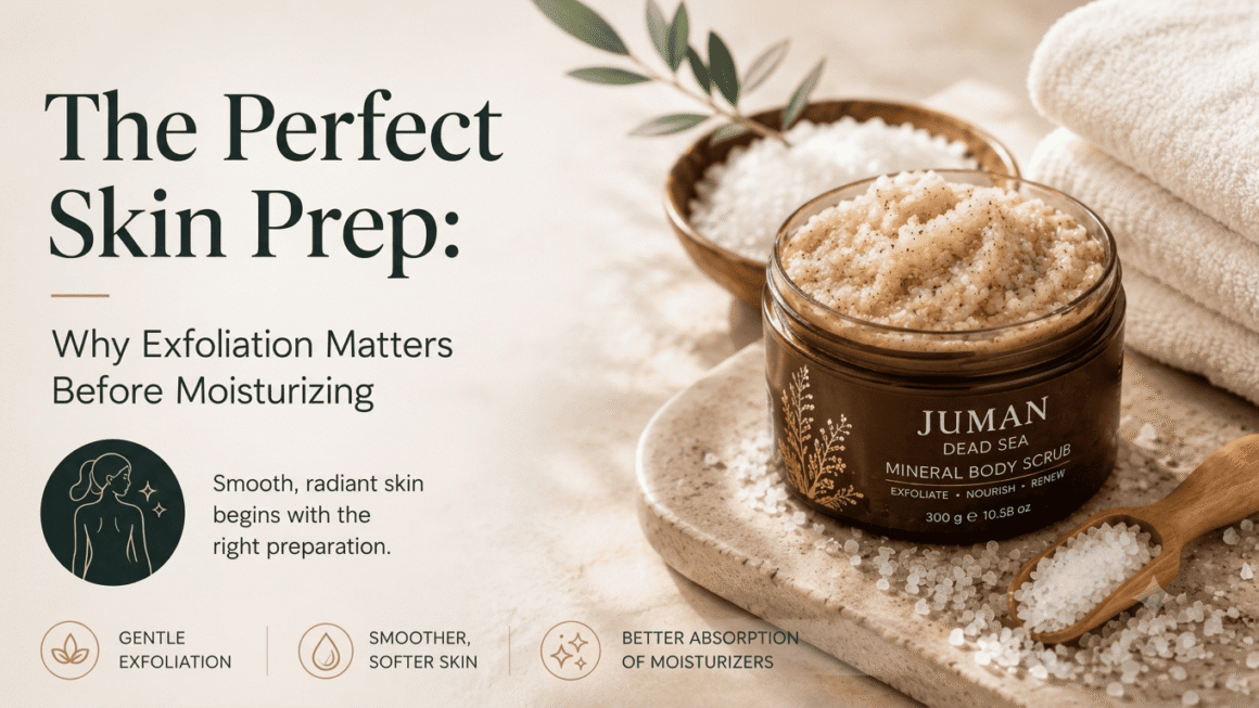 The Perfect Skin Prep: Why Exfoliation Matters Before Moisturizing