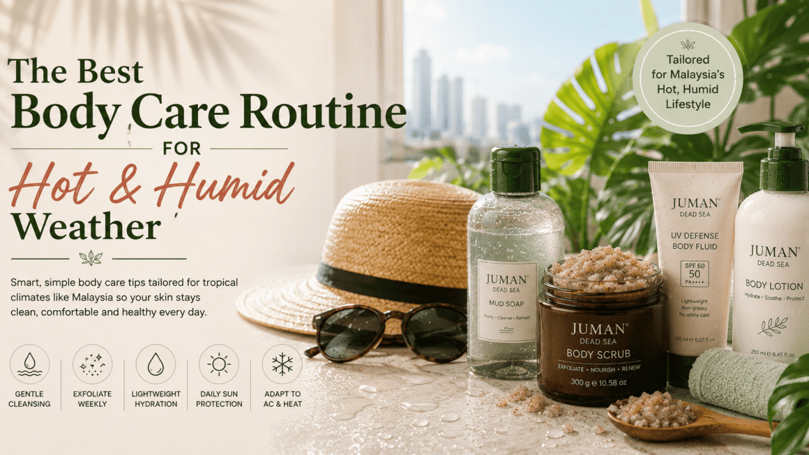 The Best Body Care Routine for Hot and Humid Weather