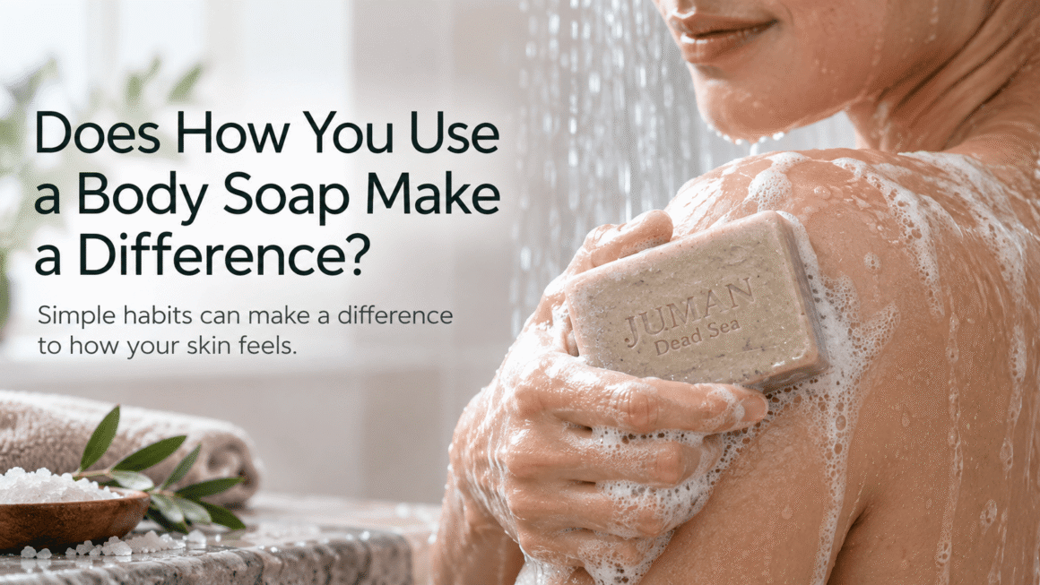 Does How You Use a Body Soap Make a Difference?