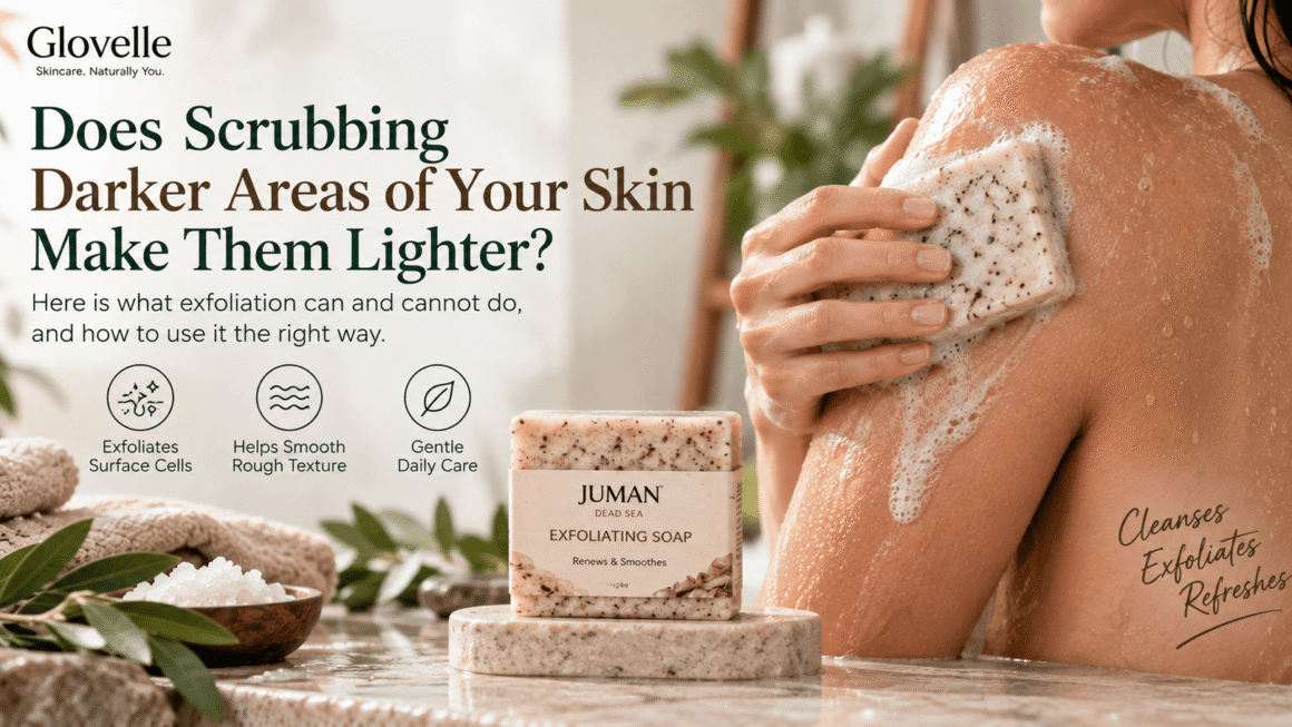 Does Scrubbing Darker Areas of Your Skin Make Them Lighter?